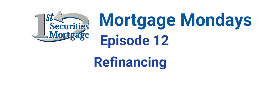 Mortgage Mondays episode 12