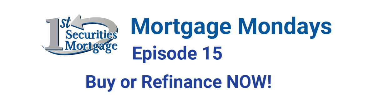 Mortgage Mondays episode 15