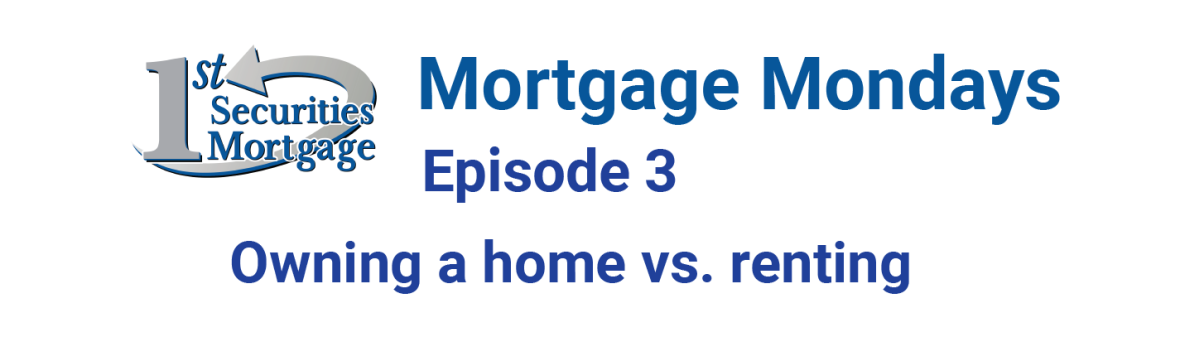 Mortgage Mondays episode 3